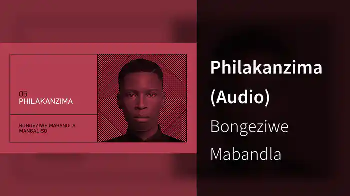 Philakanzima (Audio)