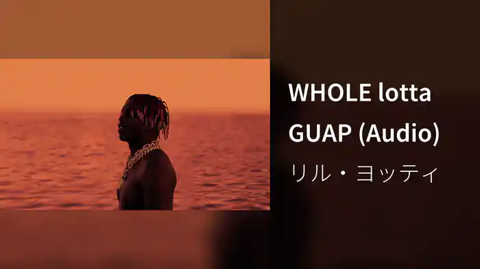 WHOLE lotta GUAP (Audio)