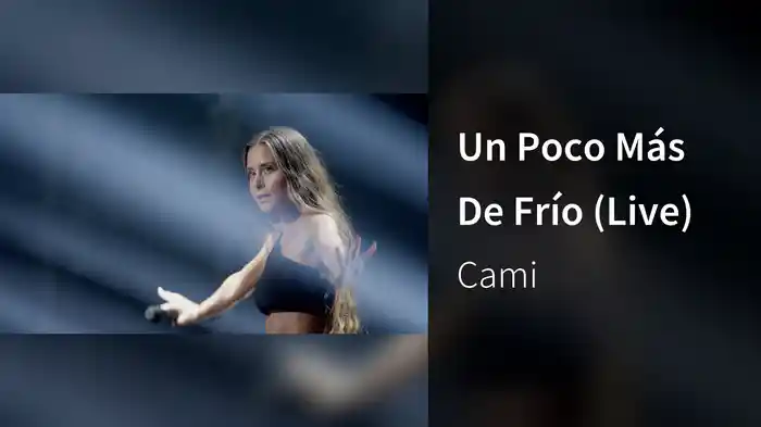 Un Poco Más De Frío (Live)