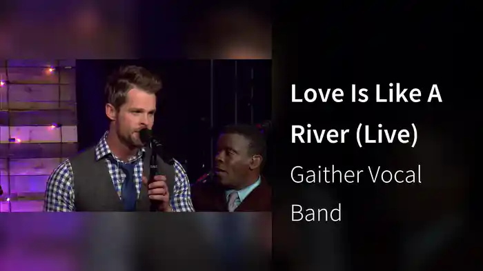 Love Is Like A River (Live)