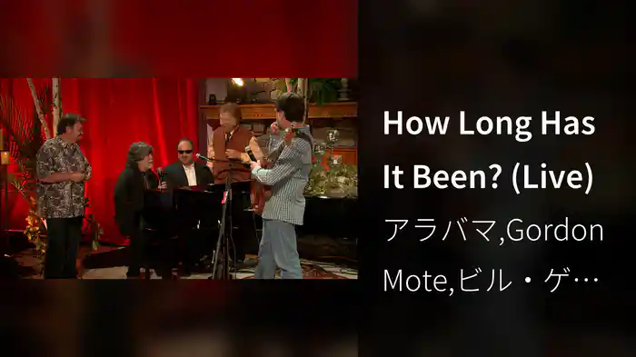 How Long Has It Been? (Live)