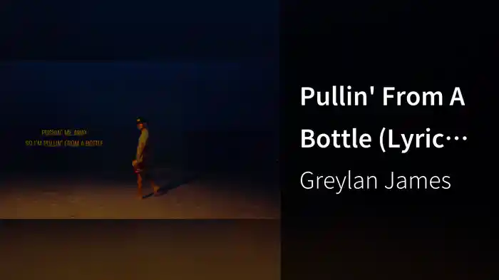Pullin' From A Bottle (Lyric Video)
