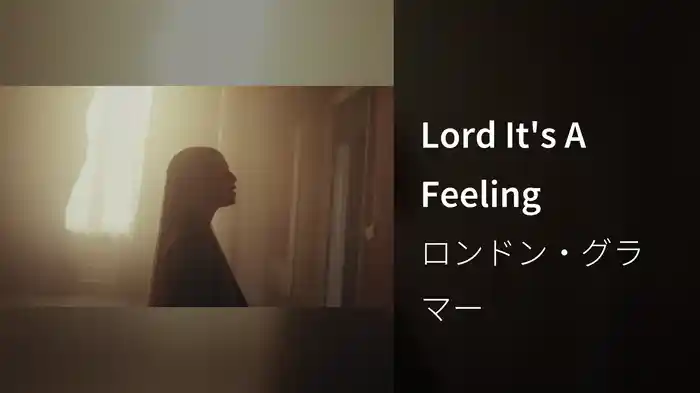 Lord It's A Feeling