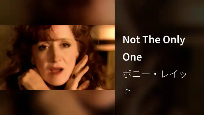 Not The Only One