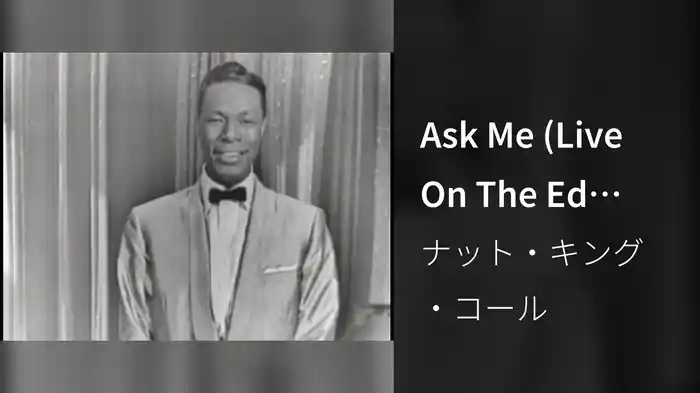 Ask Me (Live On The Ed Sullivan Show, March 18, 1956)