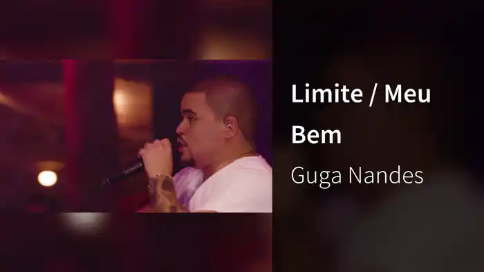 Limite / Meu Bem