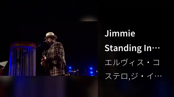 Jimmie Standing In The Rain (Live From The Spectacular Spinning Songbook Tour / 2011)