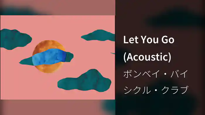 Let You Go (Acoustic)