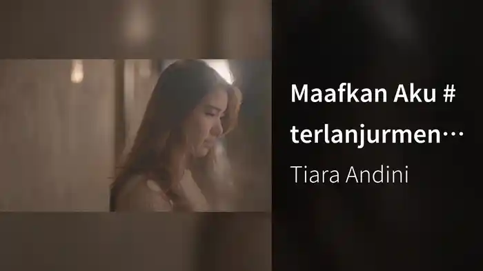 Maafkan Aku #terlanjurmencinta