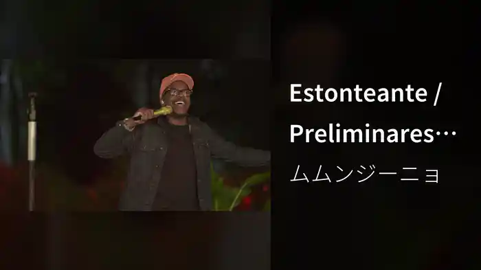 Estonteante / Preliminares (Ao Vivo No Rio De Janeiro / 2020)