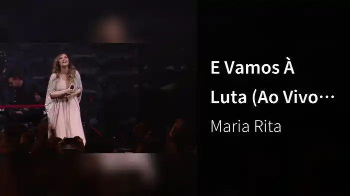E Vamos À Luta (Ao Vivo Na Lapa)