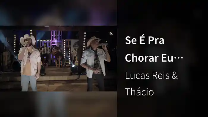 Se É Pra Chorar Eu Choro (Ao Vivo)