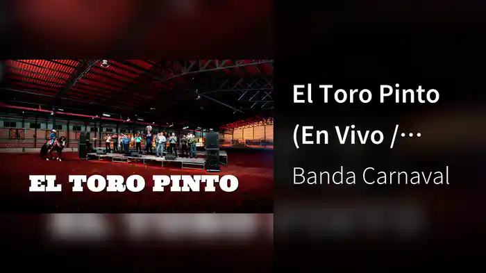 El Toro Pinto (En Vivo / LETRA)
