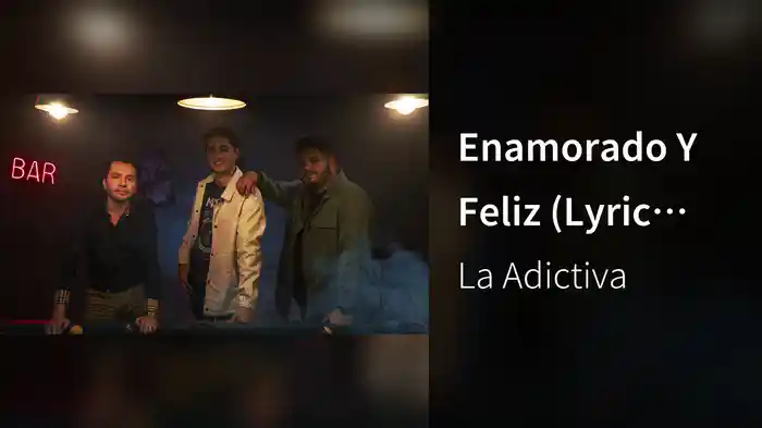 Enamorado Y Feliz (Lyric Video)
