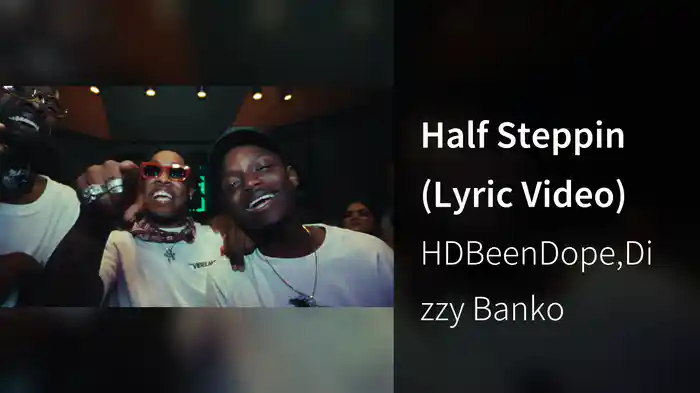 Half Steppin (Lyric Video)