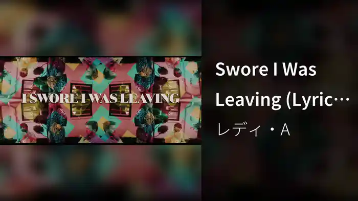 Swore I Was Leaving (Lyric Video)