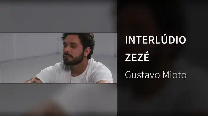 INTERLÚDIO ZEZÉ