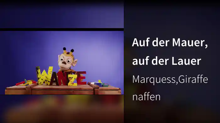 Auf der Mauer, auf der Lauer