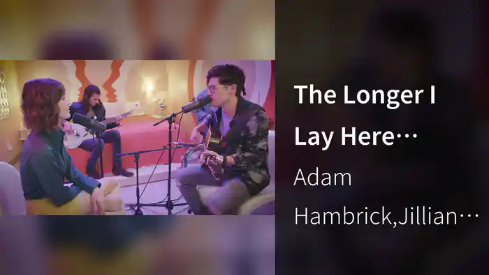 The Longer I Lay Here (Acoustic)