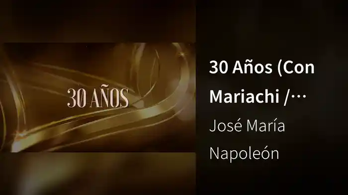 30 Años (Con Mariachi / LETRA)