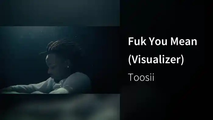 Fuk You Mean (Visualizer)