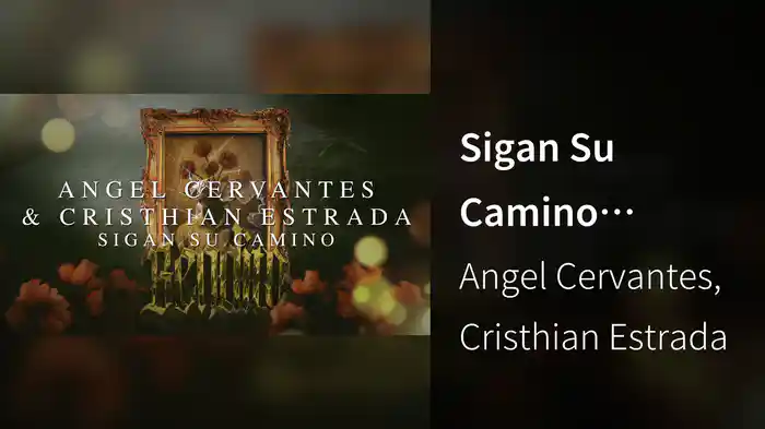 Sigan Su Camino (LETRA)