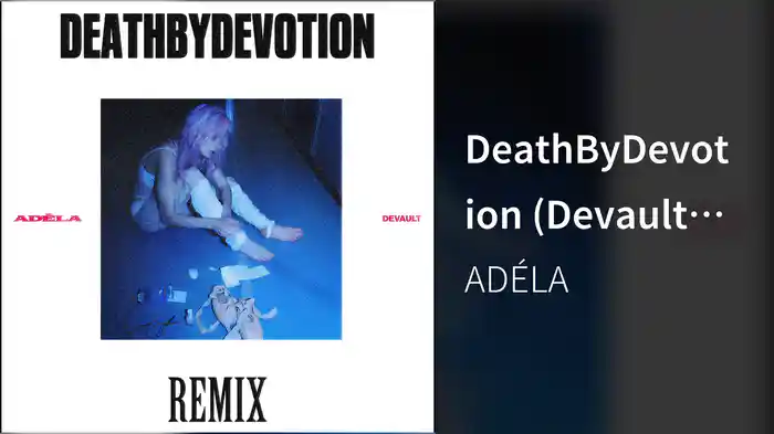 DeathByDevotion (Devault Remix / Audio)