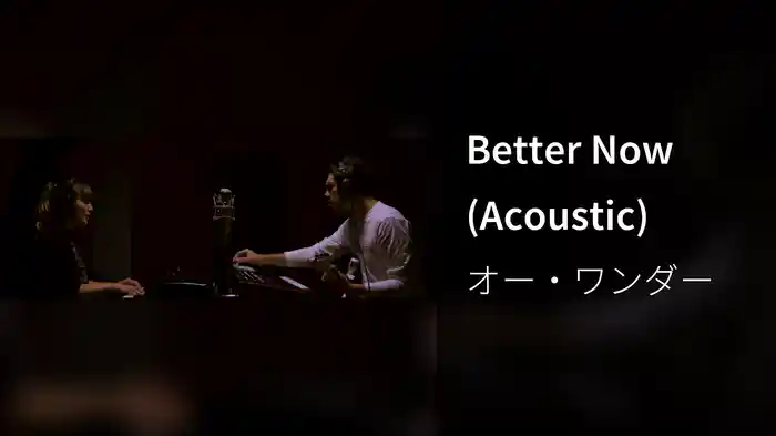 Better Now (Acoustic)