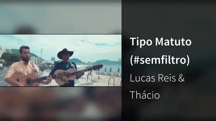 Tipo Matuto (#semfiltro)
