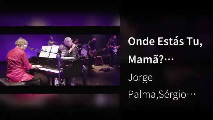 Onde Estás Tu, Mamã? (Canção De Lisboa) (Live)