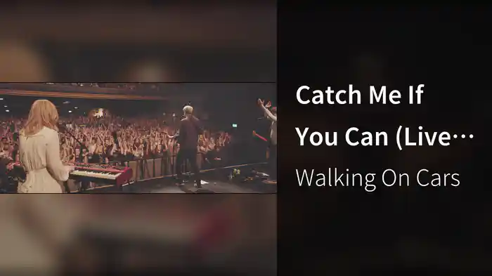 Catch Me If You Can (Live At The Forum)