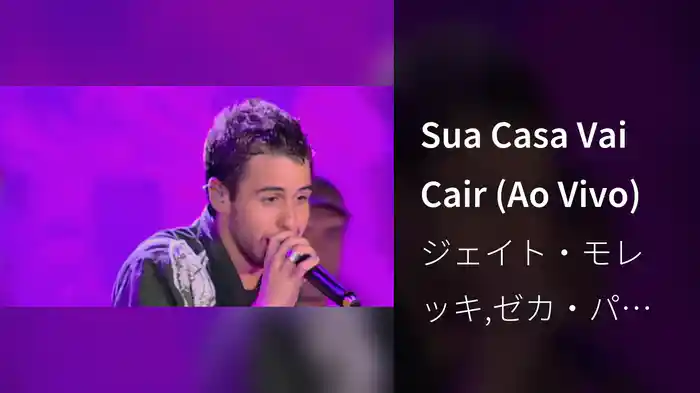 Sua Casa Vai Cair (Ao Vivo)