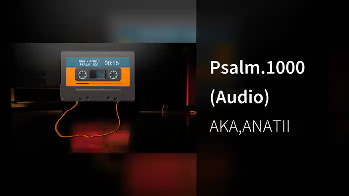 Psalm.1000 (Audio)
