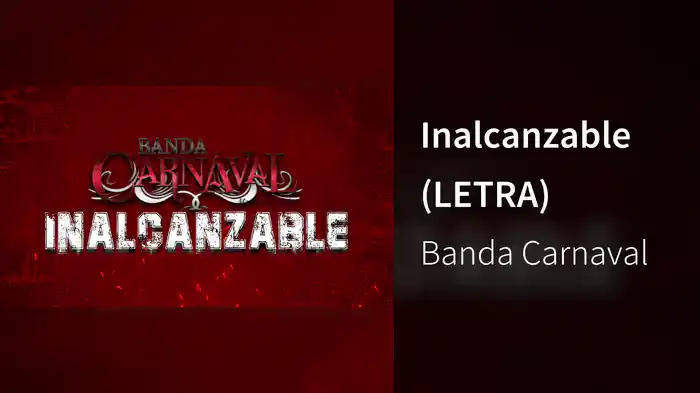 Inalcanzable (LETRA)
