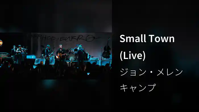 Small Town (Live)