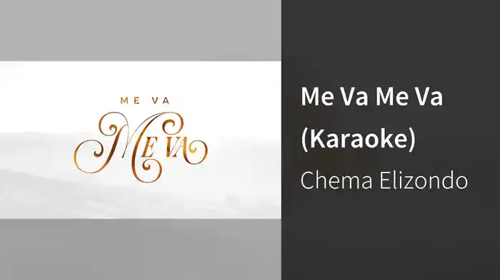Me Va Me Va (Karaoke)