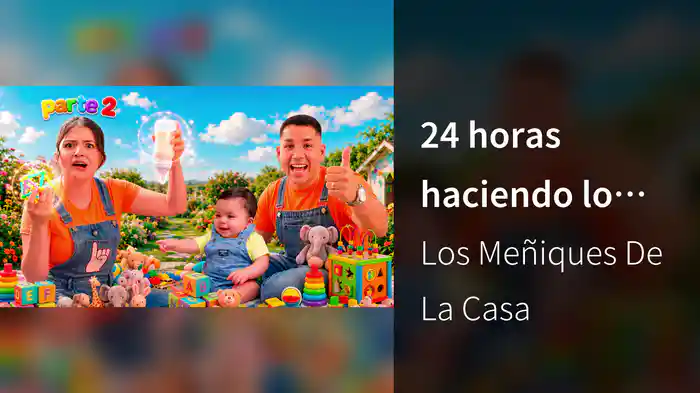24 horas haciendo lo que el Meñibaby quiere! (Parte 2)