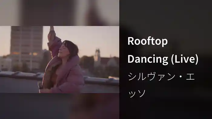 Rooftop Dancing (Live)
