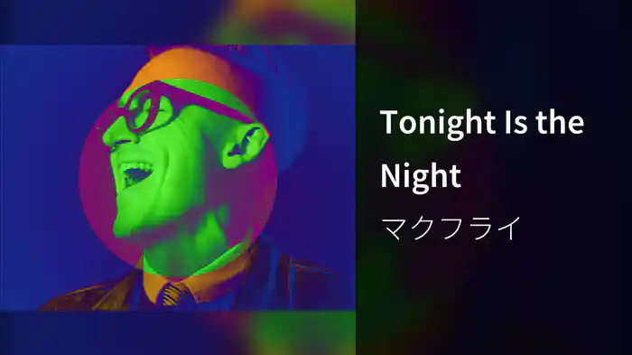 Tonight Is the Night