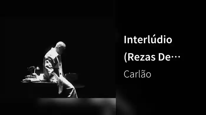 Interlúdio (Rezas De Infância)