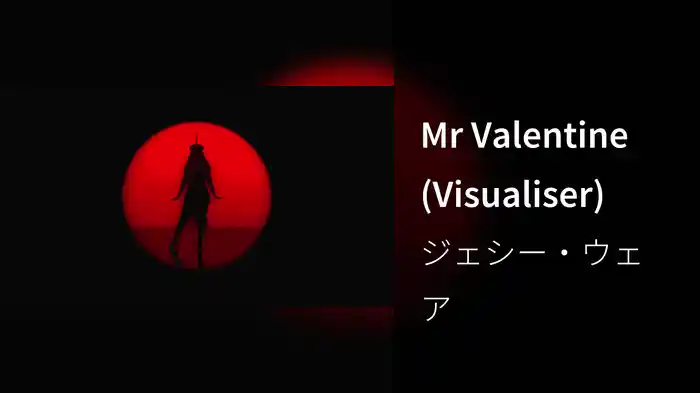 Mr Valentine (Visualiser)