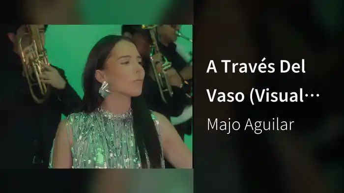 A Través Del Vaso (Visual Con Letra)