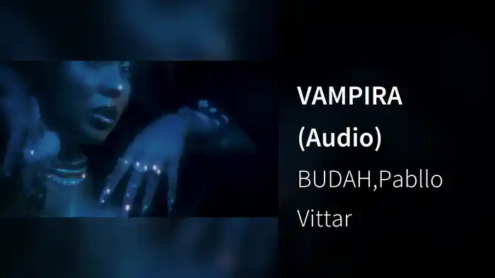 VAMPIRA (Audio)