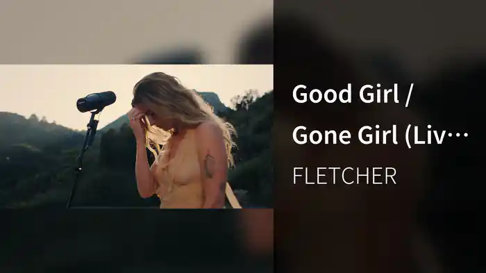 Good Girl / Gone Girl (Live Performance)