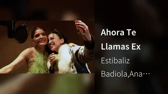 Ahora Te Llamas Ex