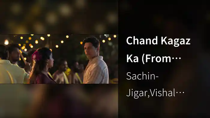 Chand Kagaz Ka (From "Param Sundari")