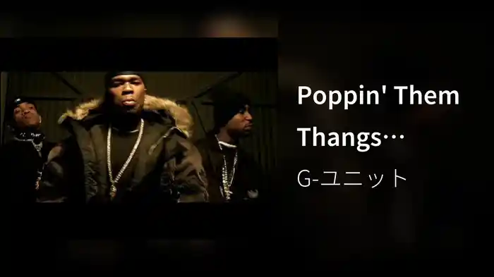 Poppin' Them Thangs (Explicit Version)