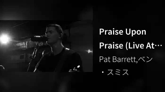 Praise Upon Praise (Live At 1971 Sounds, Atlanta, GA/2019)