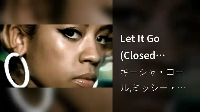 Let It Go (Closed Captioned)