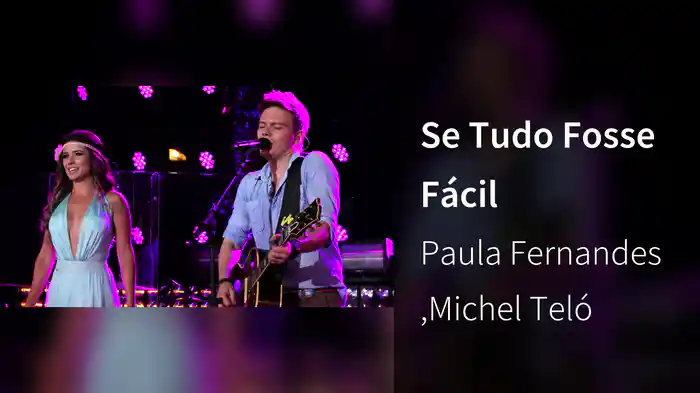 Se Tudo Fosse Fácil